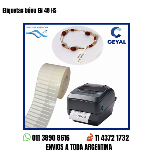 Etiquetas bijou EN 48 HS