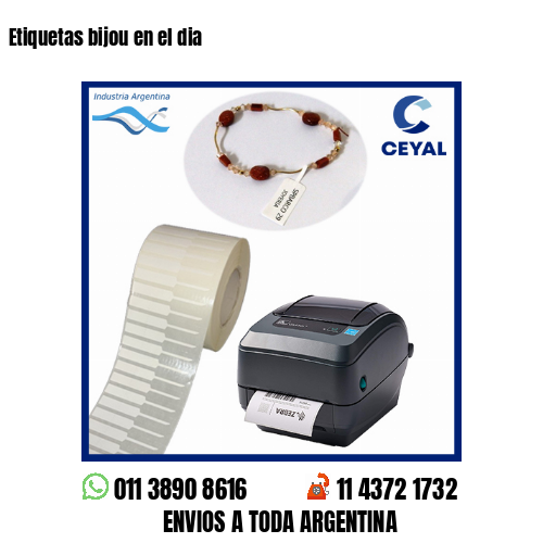 Etiquetas bijou en el dia