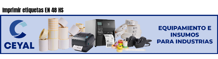 Imprimir etiquetas EN 48 HS