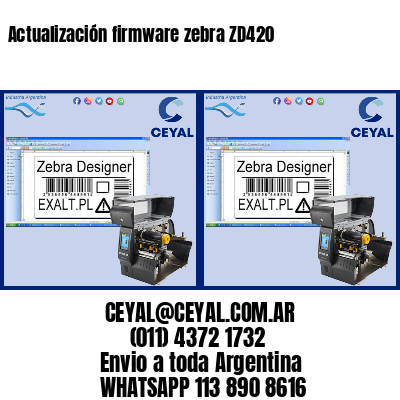 Actualización firmware zebra ZD420