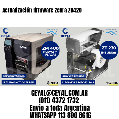 Actualización firmware zebra ZD420