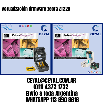 Actualización firmware zebra ZT220