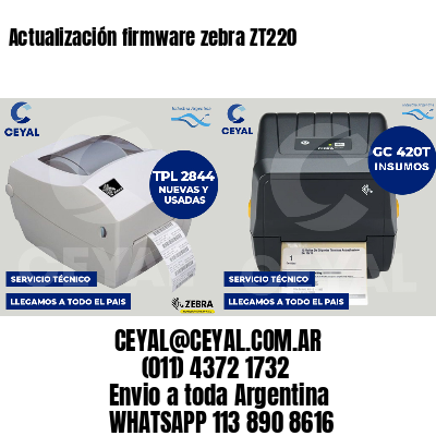 Actualización firmware zebra ZT220