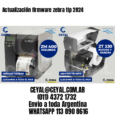 Actualización firmware zebra tlp 2824