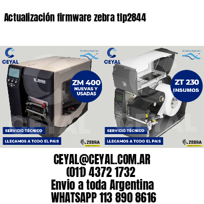 Actualización firmware zebra tlp2844