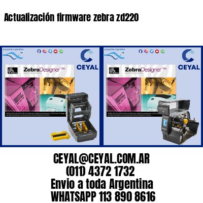 Actualización firmware zebra zd220