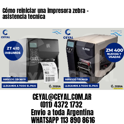 Cómo reiniciar una impresora zebra - asistencia tecnica