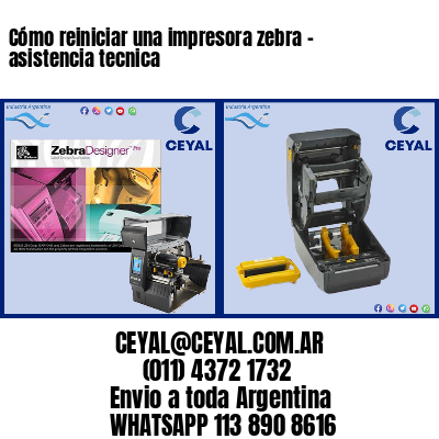 Cómo reiniciar una impresora zebra – asistencia tecnica