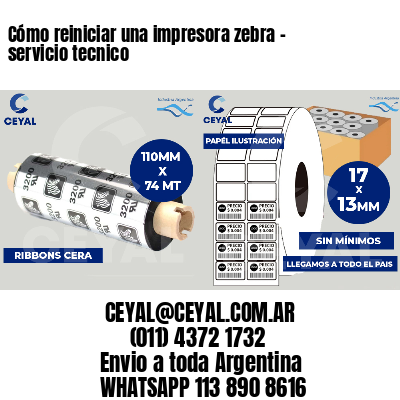Cómo reiniciar una impresora zebra - servicio tecnico