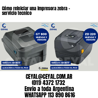 Cómo reiniciar una impresora zebra - servicio tecnico