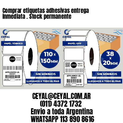 Comprar etiquetas adhesivas entrega inmediata . Stock permanente