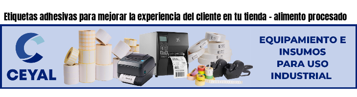 Etiquetas adhesivas para mejorar la experiencia del cliente en tu tienda - alimento procesado
