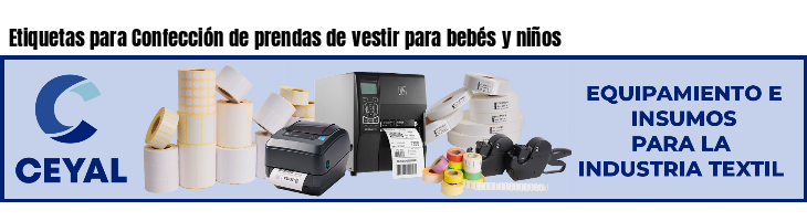 Etiquetas para Confección de prendas de vestir para bebés y niños