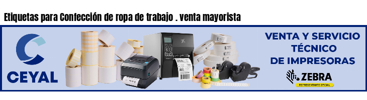 Etiquetas para Confección de ropa de trabajo . venta mayorista