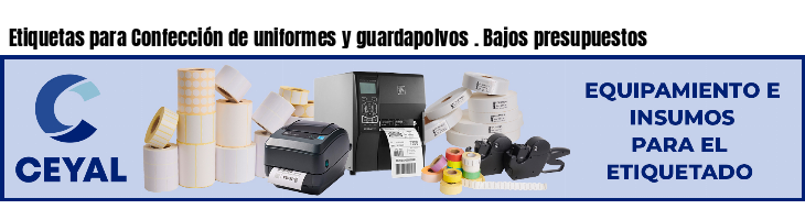 Etiquetas para Confección de uniformes y guardapolvos . Bajos presupuestos