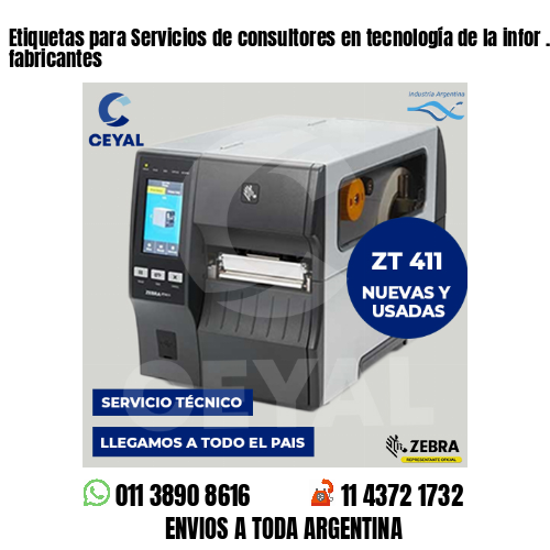 Etiquetas para Servicios de consultores en tecnología de la infor . Somos fabricantes