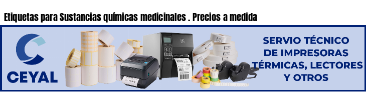 Etiquetas para Sustancias químicas medicinales . Precios a medida