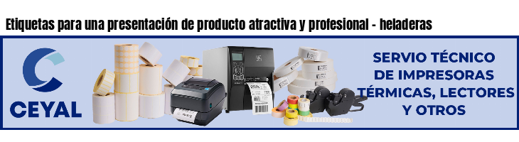 Etiquetas para una presentación de producto atractiva y profesional - heladeras