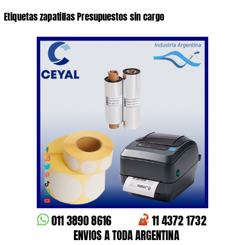 Etiquetas zapatillas Presupuestos sin cargo