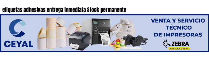 etiquetas adhesivas entrega inmediata Stock permanente