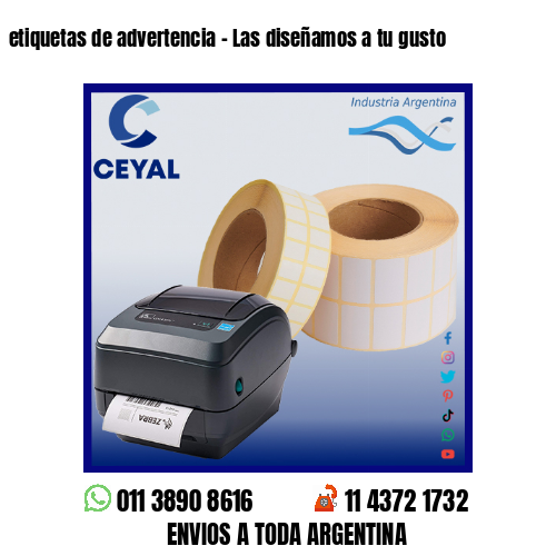 etiquetas de advertencia – Las diseñamos a tu gusto