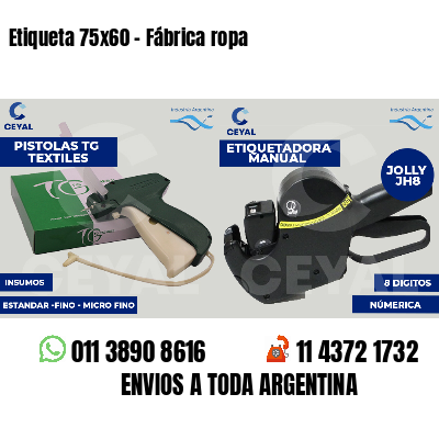 Etiqueta 75x60 - Fábrica ropa
