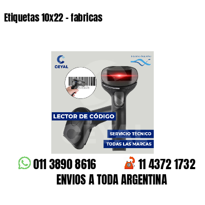 Etiquetas 10x22 - fabricas