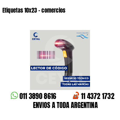 Etiquetas 10x23 - comercios