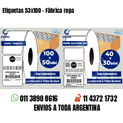 Etiquetas 53x100 - Fábrica ropa