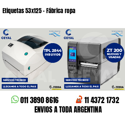 Etiquetas 53x125 - Fábrica ropa