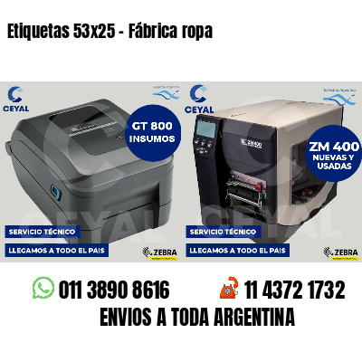 Etiquetas 53x25 - Fábrica ropa