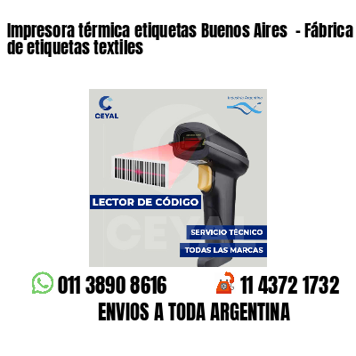 Impresora térmica etiquetas Buenos Aires - Fábrica de etiquetas textiles