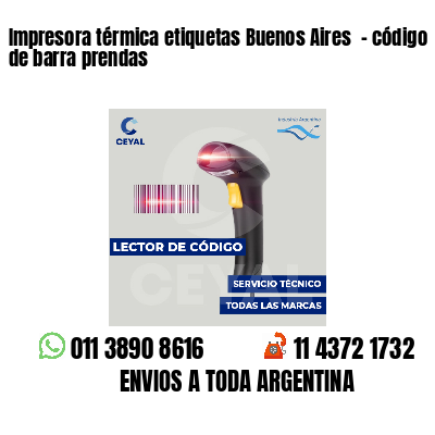 Impresora térmica etiquetas Buenos Aires - código de barra prendas