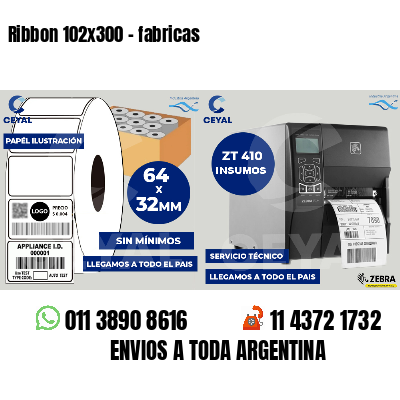 Ribbon 102x300 - fabricas