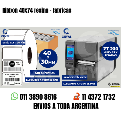 Ribbon 40x74 resina - fabricas