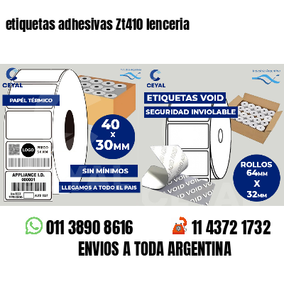 etiquetas adhesivas Zt410 lenceria