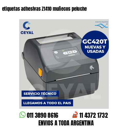etiquetas adhesivas Zt410 muñecos peluche