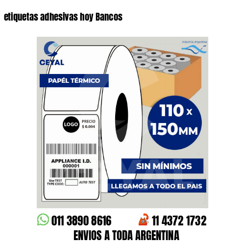 etiquetas adhesivas hoy Bancos