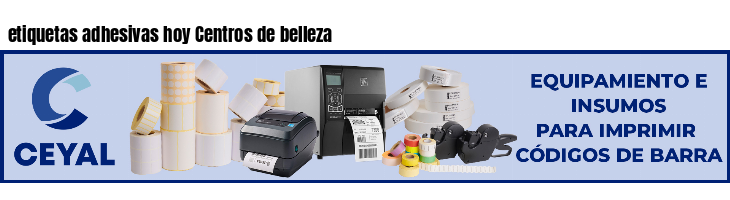 etiquetas adhesivas hoy Centros de belleza