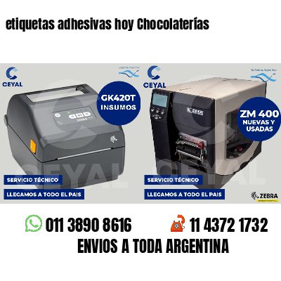 etiquetas adhesivas hoy Chocolaterías