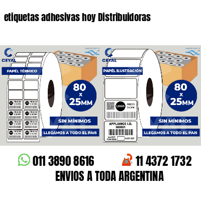 etiquetas adhesivas hoy Distribuidoras