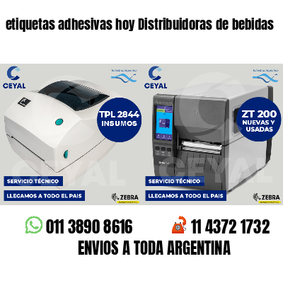 etiquetas adhesivas hoy Distribuidoras de bebidas