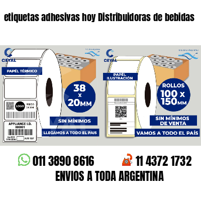 etiquetas adhesivas hoy Distribuidoras de bebidas