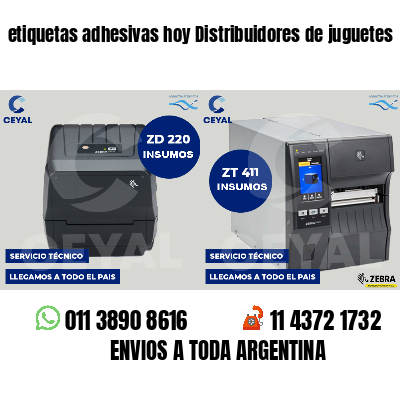 etiquetas adhesivas hoy Distribuidores de juguetes
