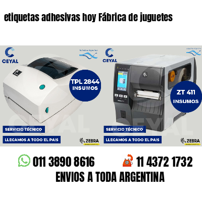 etiquetas adhesivas hoy Fábrica de juguetes