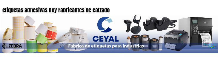 etiquetas adhesivas hoy Fabricantes de calzado