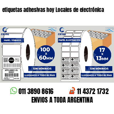 etiquetas adhesivas hoy Locales de electrónica