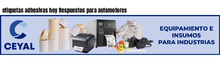 etiquetas adhesivas hoy Respuestos para automotores