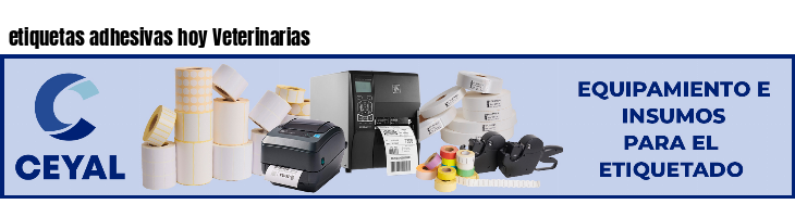 etiquetas adhesivas hoy Veterinarias