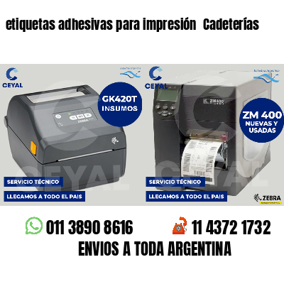 etiquetas adhesivas para impresión  Cadeterías